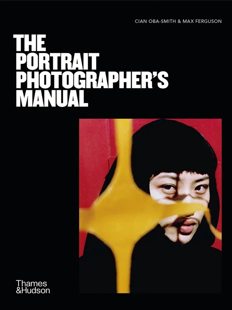 Album artwork for The Portrait Photographer's Manual by Cian Oba-Smith , Max Ferguson