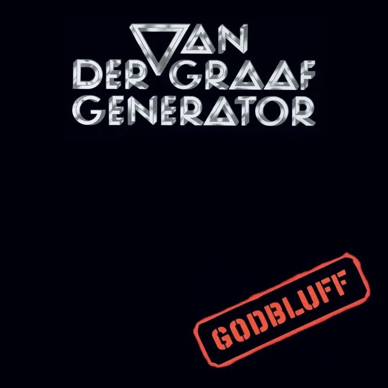 Album artwork for Godbluff by Van Der Graaf Generator