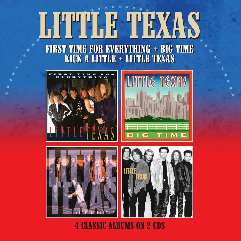 Album artwork for First Time For Everything / Big Time / Kick A Little / Little Texas by Little Texas