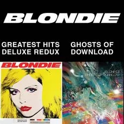 Album artwork for 4(0)-Ever: Greatest Hits Deluxe Redux / Ghosts of Download by Blondie