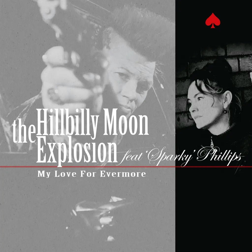 Album artwork for My Love For Evermore featuring Sparky’ Phillips by The Hillbilly Moon Explosion