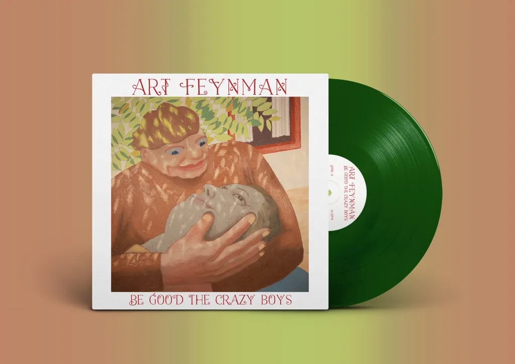 Album artwork for Be Good The Crazy Boys     by Art Feynman
