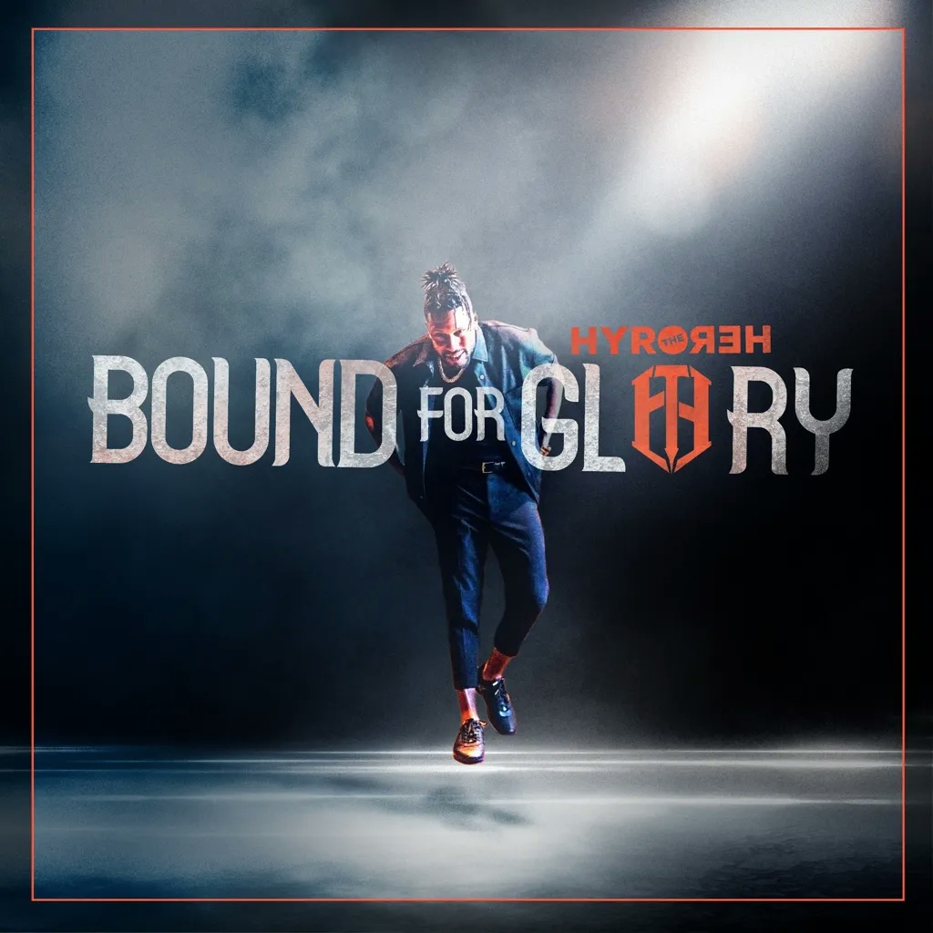 Album artwork for Bound For Glory by Hyro The Hero