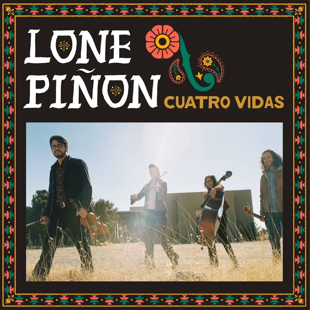 Album artwork for Cuatro Vidas by Lone Pinon