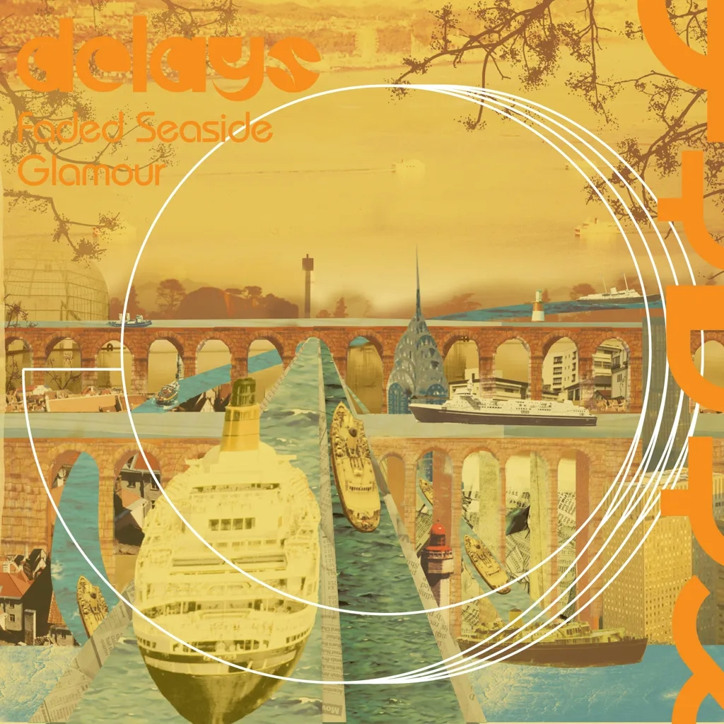 Album artwork for Faded Seaside Glamour by The Delays