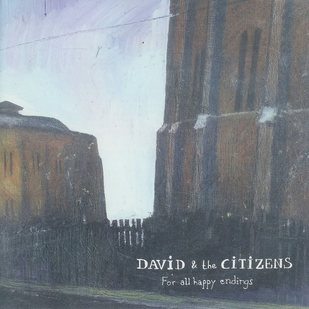 Album artwork for For All Happy Endings by David and the Citizens