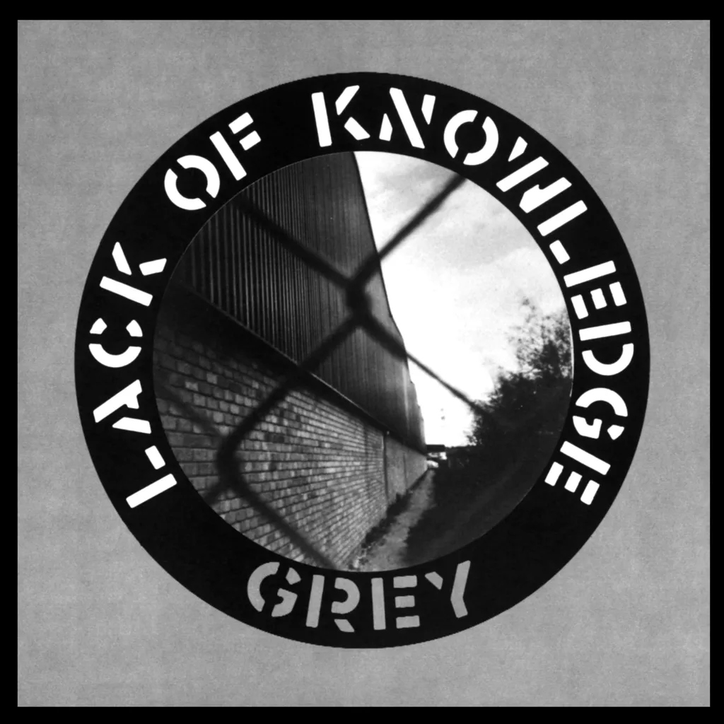 Album artwork for Grey by Lack Of Knowledge