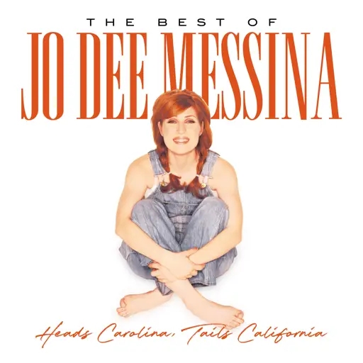 Album artwork for Heads Carolina, Tails California: The Best of Jo Dee Messina by Jo Dee Messina