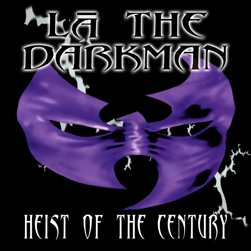Album artwork for Heist of the Century (Reissue) by LA The Darkman