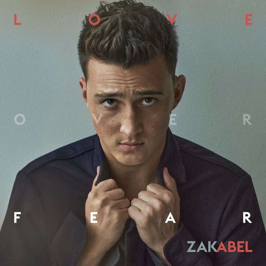 Album artwork for Love Over Fear by Zak Abel