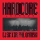 Album artwork for Harcore Legends by DJ Sim X Dr. Phil Omanski