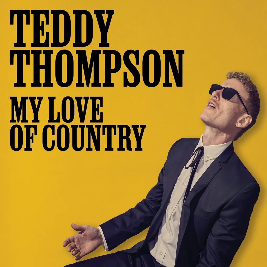 Album artwork for My Love of Country by Teddy Thompson