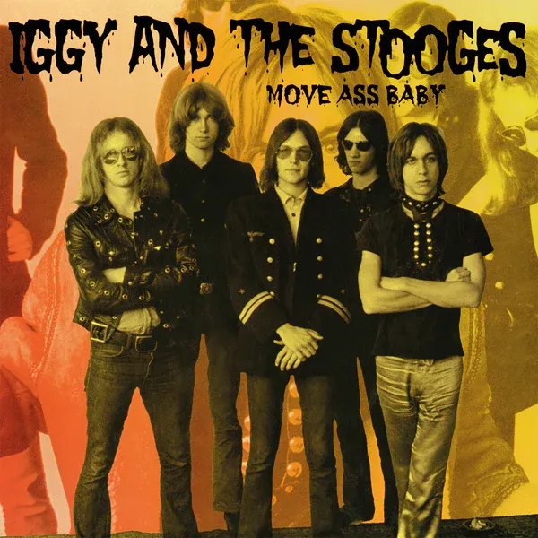 Album artwork for Move Ass Baby by The Stooges