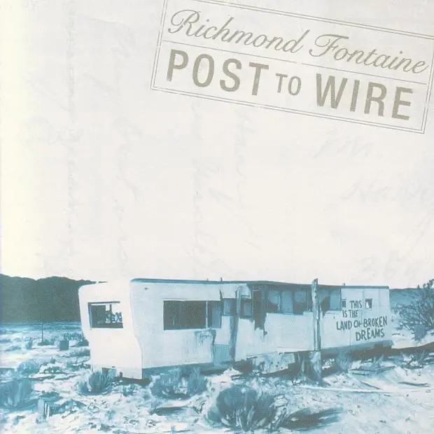 Album artwork for Post To Wire (20th Anniversary Edition) by Richmond Fontaine