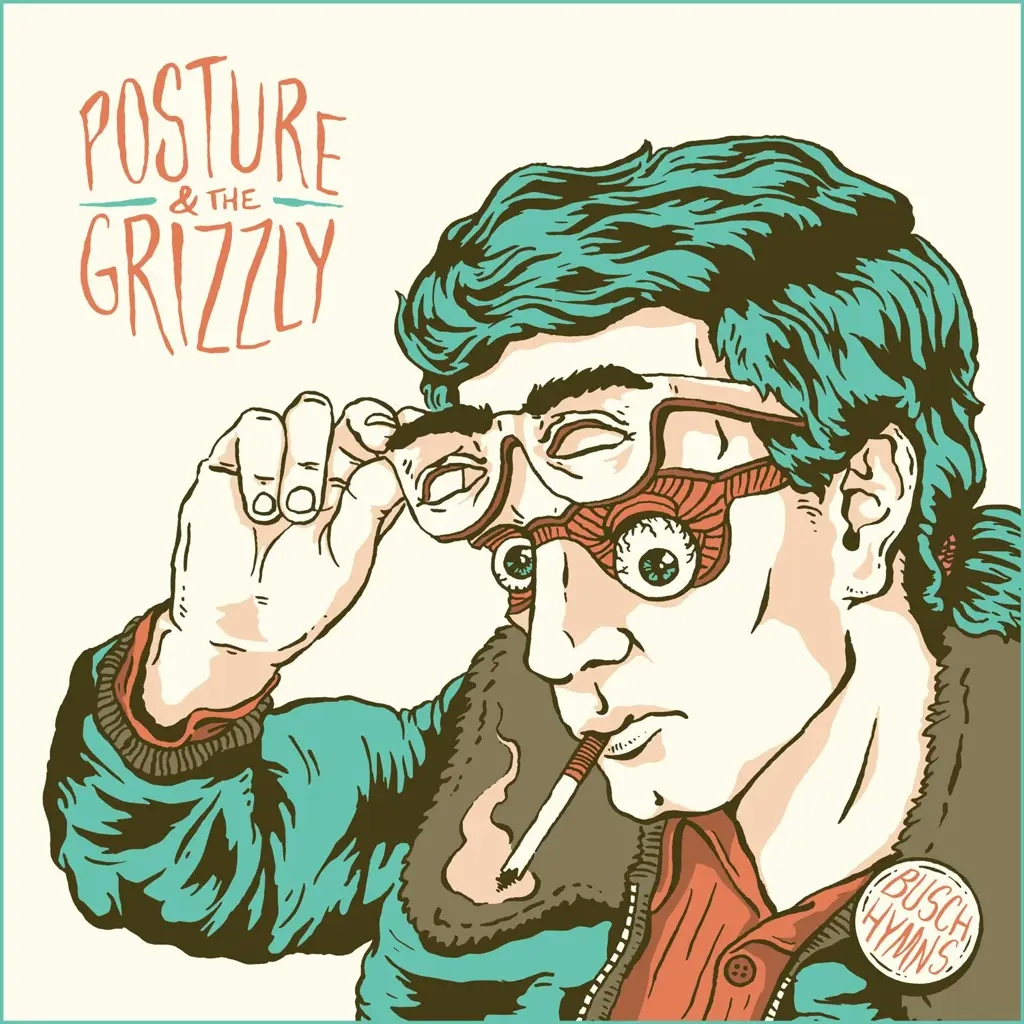 Album artwork for Busch Hymns (10th Anniversary Remaster) by Posture and The Grizzly