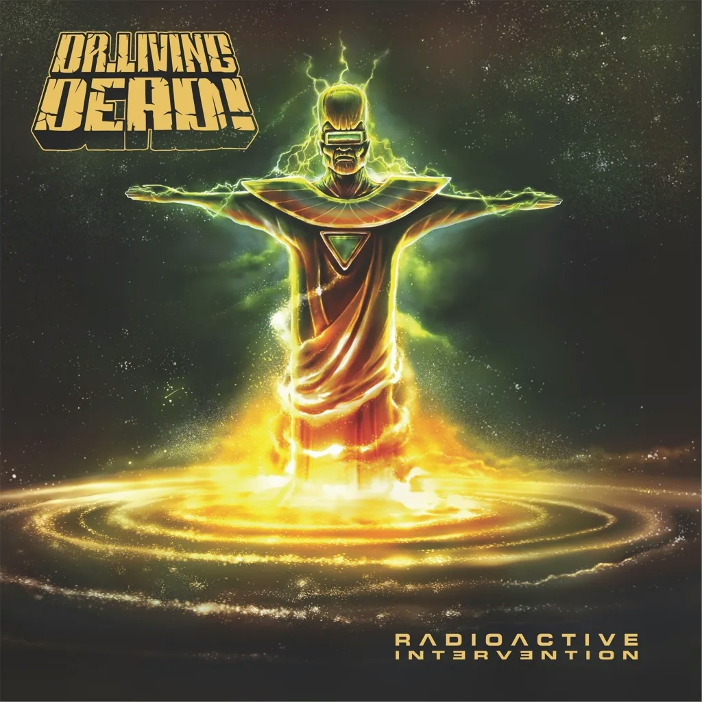 Album artwork for Radioactive Intervention by Dr Living Dead