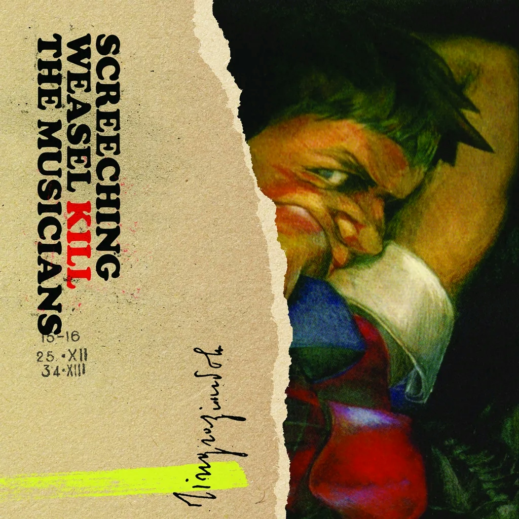 Album artwork for Kill The Musicians by Screeching Weasel
