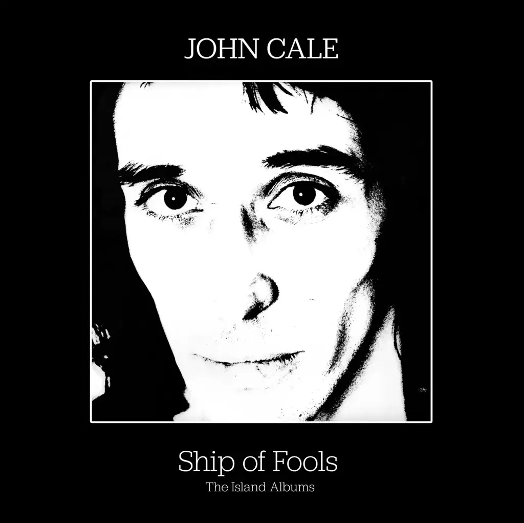 Album artwork for Ship Of Fools - The Island Albums by John Cale