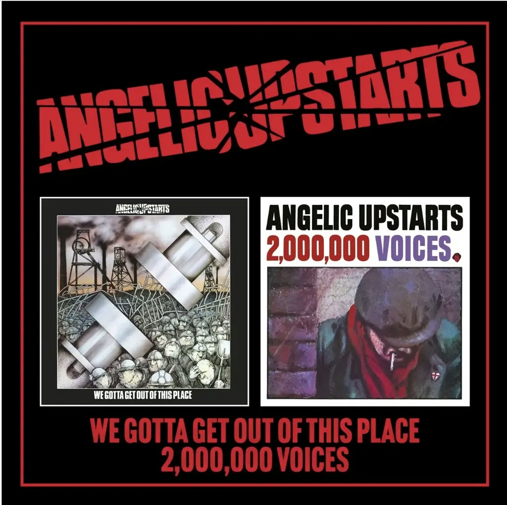 Album artwork for We Gotta Get Out Of This Place / 2,000,000 Voices by Angelic Upstarts