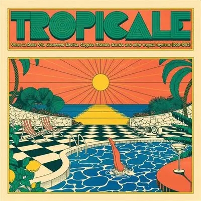 Album artwork for Tropicale by Ennio Morricone, Piero Piccioni, Bruno Nicolai,  Armando Trovajoli