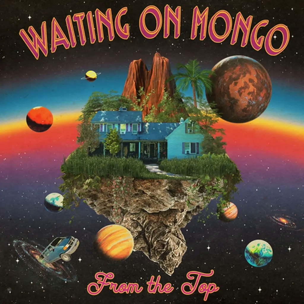 Album artwork for From The Top by Waiting On Mongo