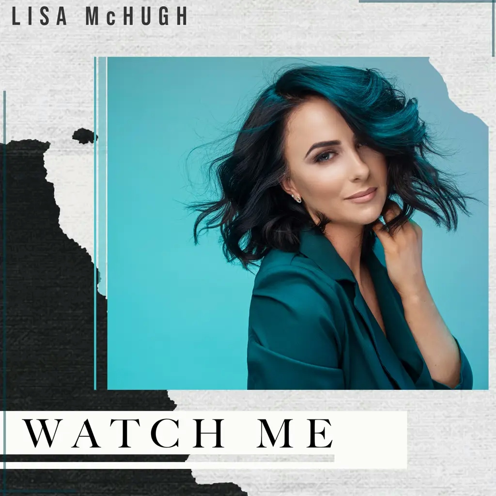 Album artwork for Watch Me by Lisa McHugh