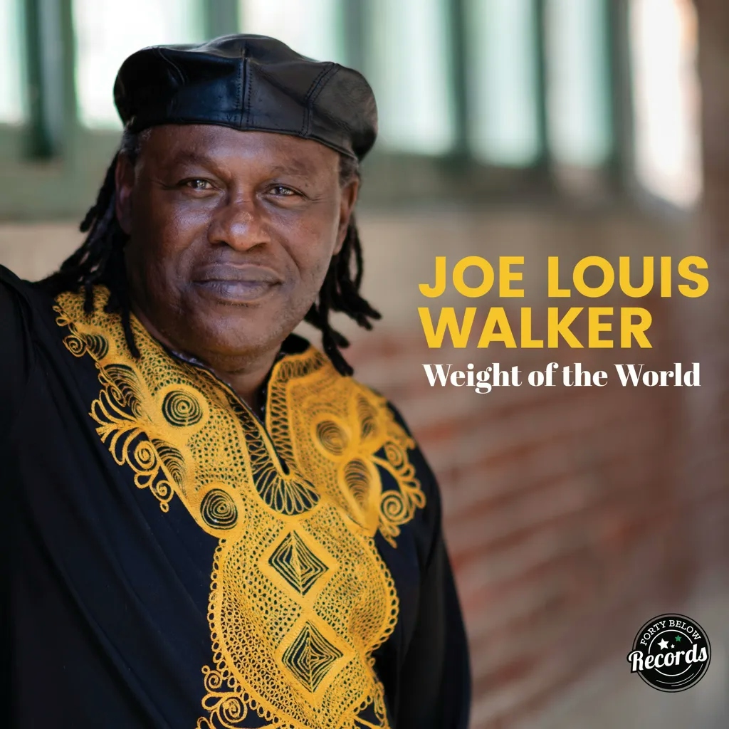 Album artwork for Weight of the World by Joe Louis Walker