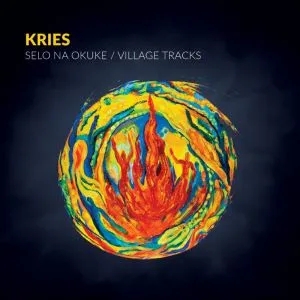 Album artwork for Selo Na Okuke / Village Tracks by Kries