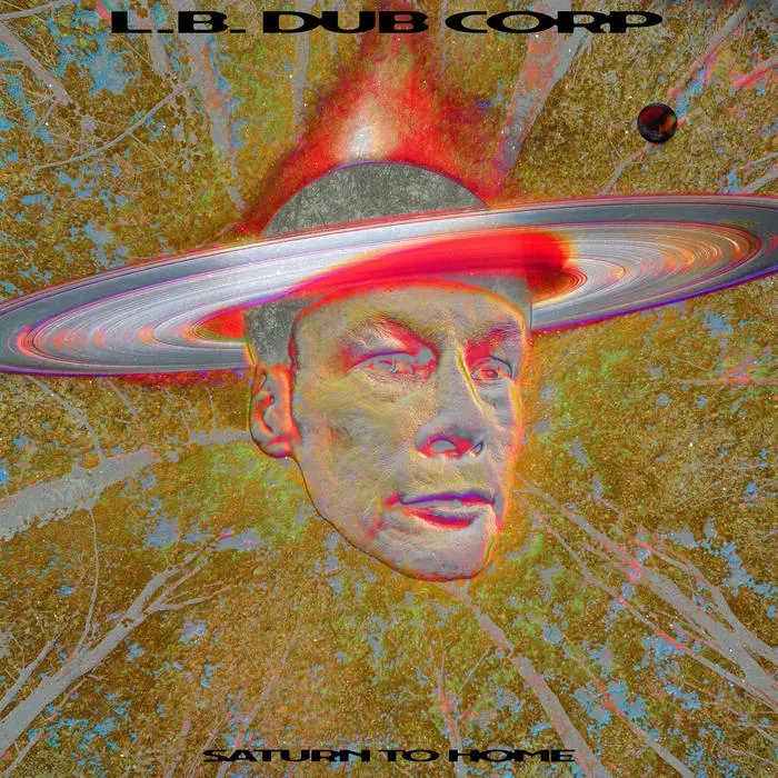 Album artwork for Saturn To Home by LB Dub Corp