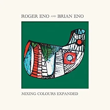 Album artwork for Mixing Colours Expanded by Brian Eno