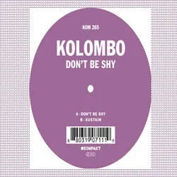 Album artwork for Don't Be Shy by Kolombo