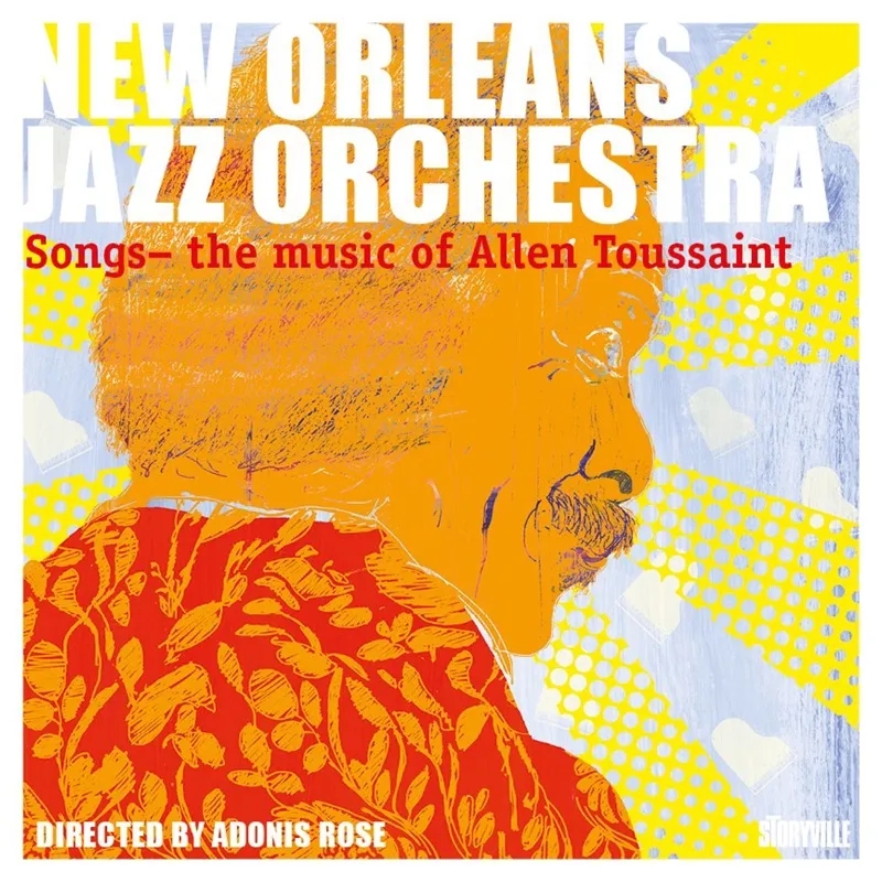 Album artwork for Songs - The Music of Allen Toussaint by New Orleans Jazz Orchestra