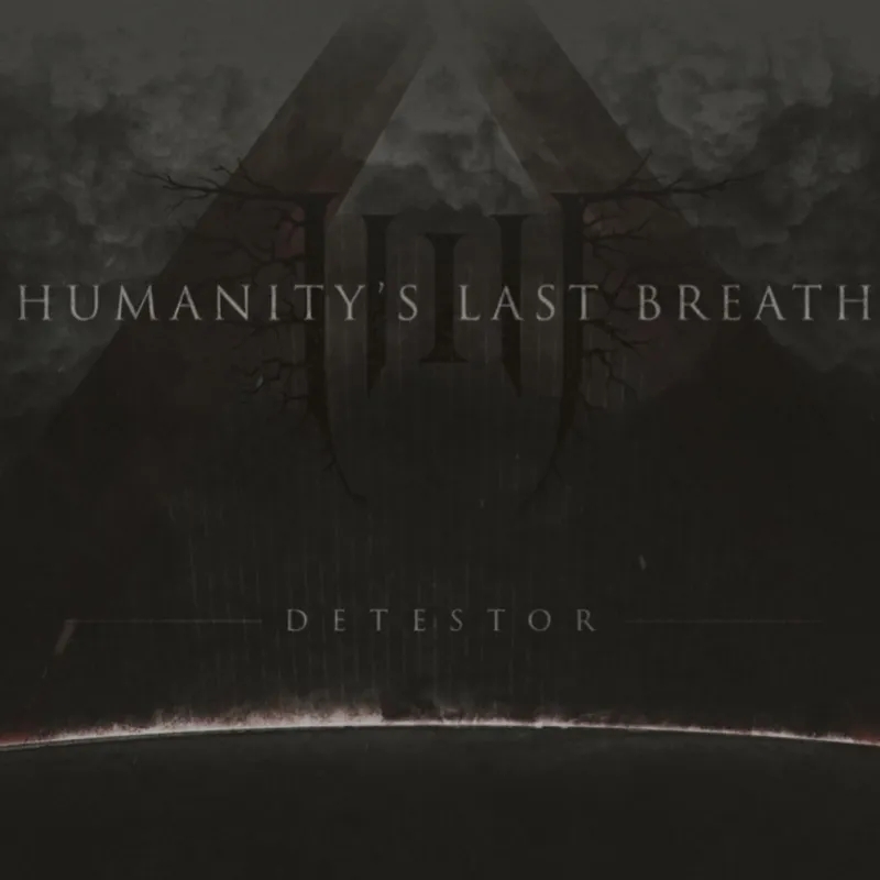 Album artwork for Detestor by Humanity's Last Breath