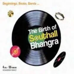 Album artwork for Various - The Birth Of Southall Bhangra by Various