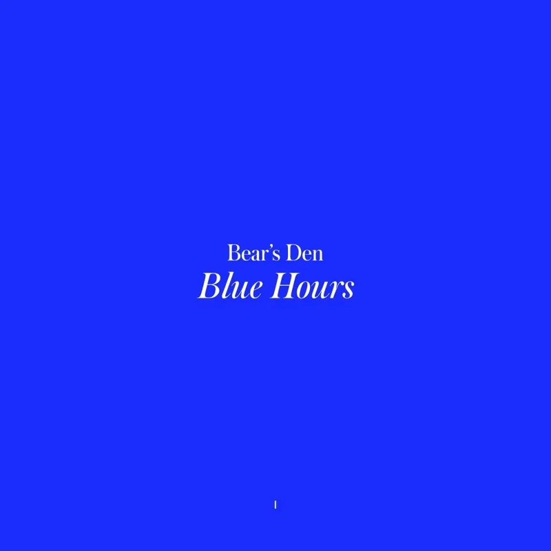 Album artwork for Blue Hours by Bear's Den