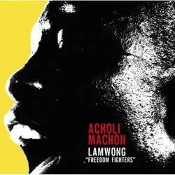 Album artwork for Lapwong Freedom Fighters by Acholi Machon
