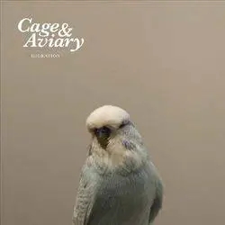 Album artwork for Migration by Cage and Aviary