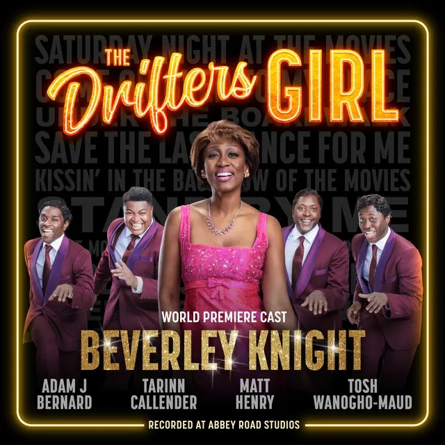 Album artwork for The Drifters Girl (World Premiere Cast, recorded at Abbey Road Studios) by Beverley Knight and the Cast of the Drifters Girl