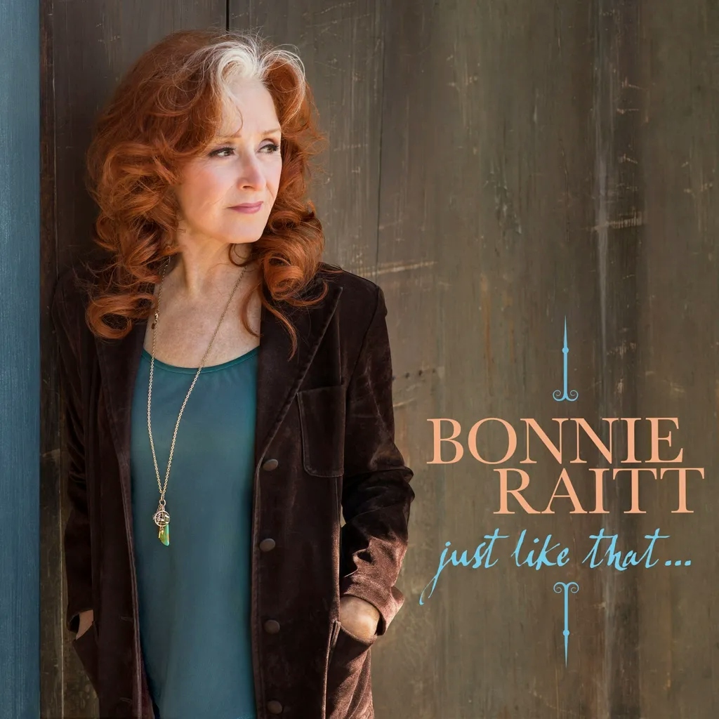Album artwork for Just Like That… by Bonnie Raitt