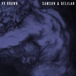 Album artwork for Samson and Delilah by Vv Brown