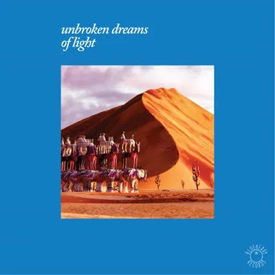 Album artwork for Unbroken Dreams Of light by Various
