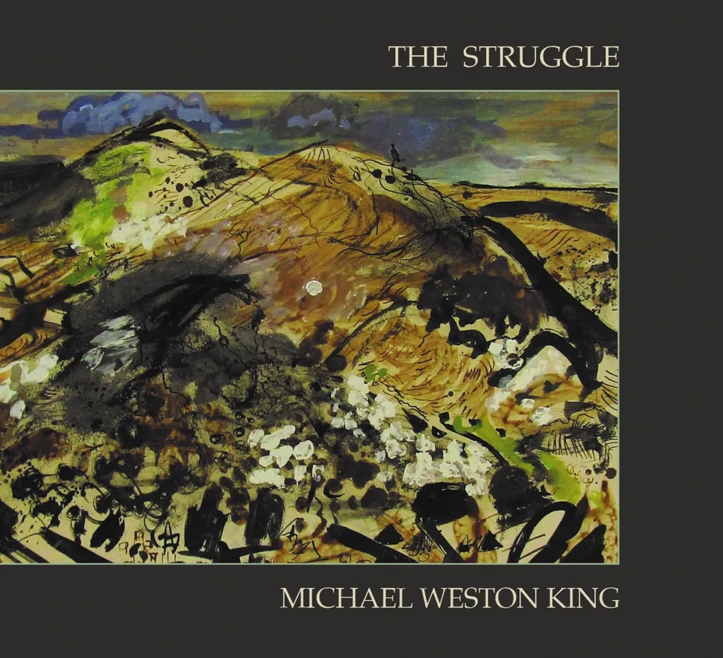 Album artwork for The Struggle by Michael Weston King
