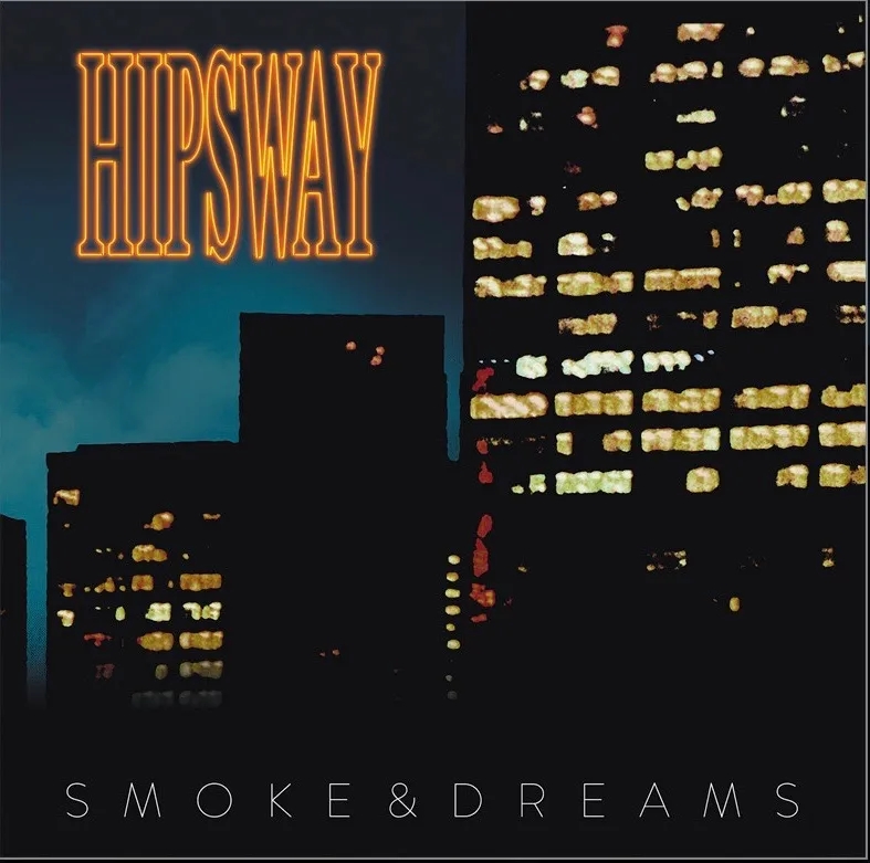 Album artwork for Smoke and Dreams by Hipsway