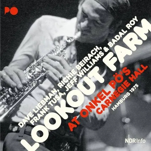 Album artwork for Lookout Farm - At Onkel Po's Carnegie Hall, Hamburg 75 by Dave Liebman and Richard Beirach