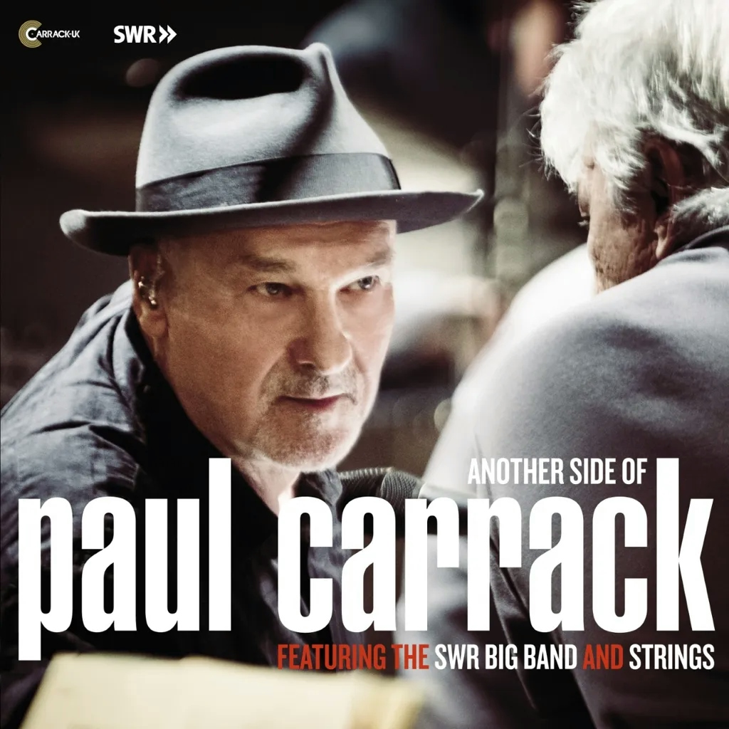 Album artwork for Another Side Of Paul Carrack Featuring The SWR Big Band And Strings by Paul Carrack