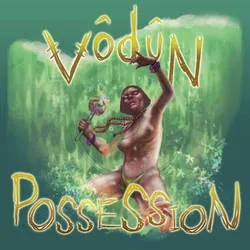 Album artwork for Possession by Vodun