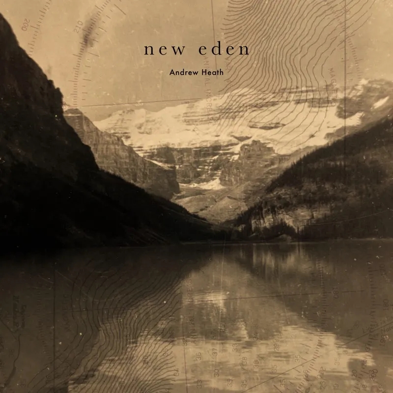 Album artwork for New Eden by Andrew Heath