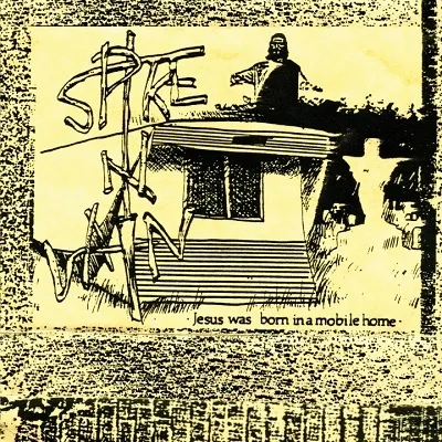 Album artwork for Jesus was Born in a Mobile Home by Spike in Vain