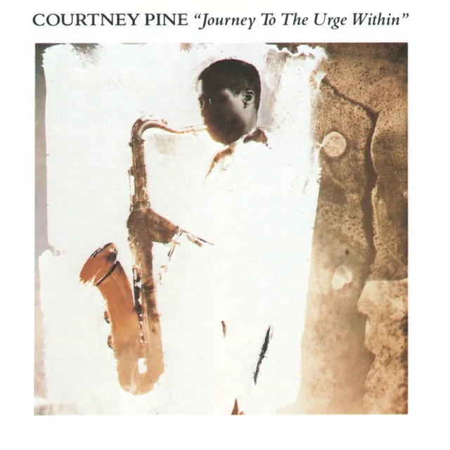 Album artwork for Journey To The Urge Within by Courtney Pine