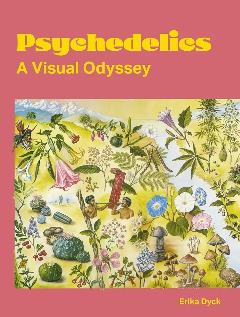 Album artwork for Psychedelics: A Visual Odyssey by Erika Dyck